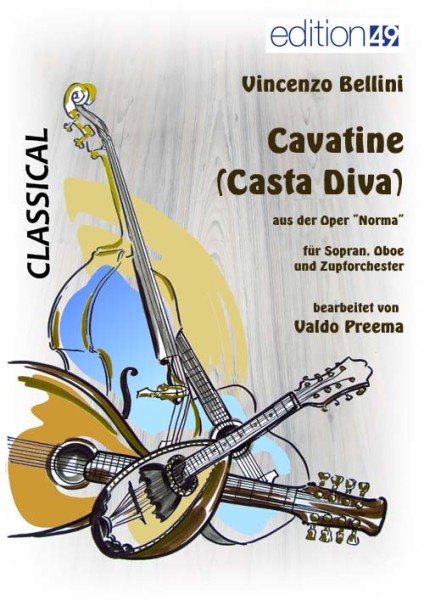 Cavatine (Casta Diva)