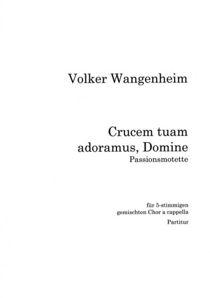 Crucem tuam adoramus, Domine