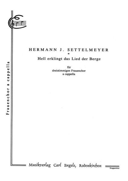 Hell erklingt das Lied der Berge
