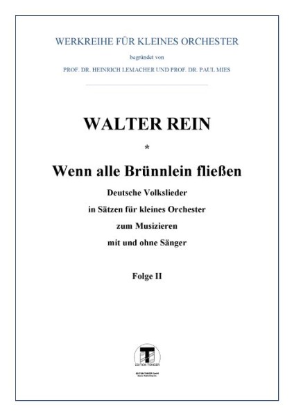 Wenn alle Brünnlein fließen. Folge II