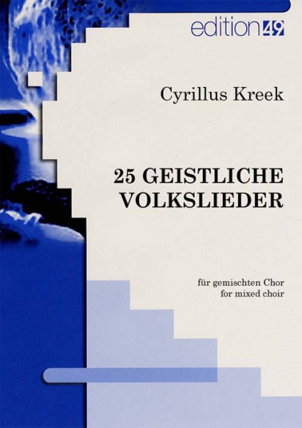 25 geistliche Volkslieder für gem. Chor