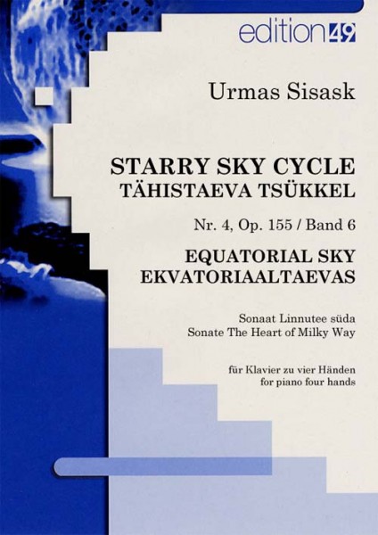 Starry Sky Cycle Nr. 4 – Equatorial Sky, op. 155a, Band 6 / Volume 6