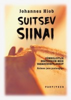 Suitsev Siinai (Smoking Sinai) - sümbolistlik oratoorium meie vabadusvõitlusest kolmes jaos proloogi Suitsev Siinai (Smoking Sinai) - sümbolistlik oratoorium meie vabadusvõitlusest kolmes jaos proloogi
