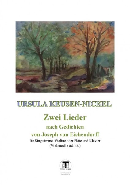 Zwei Lieder nach Gedichten von Josef von Eichendorff