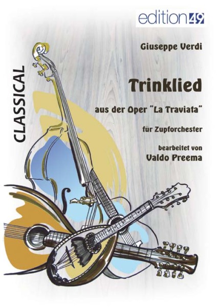 Trinklied aus der Oper La Traviata