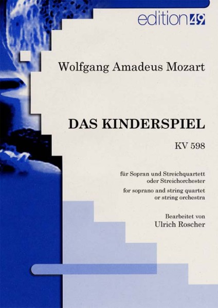 Das Kinderspiel, KV 598