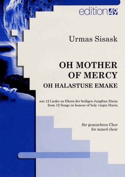 Aus 12 Lieder zu Ehren der heiligen Jungfrau Maria / from 12 Songs in honour of holy virgin Maria /