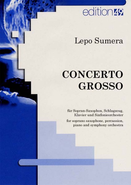 Concerto grosso for soprano saxophone, percussion, piano and symphony orchestra (2000)
