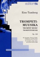 Trompetimuusika / trumpet music / Trompetenmusik, op. 126 Trompetimuusika / trumpet music / Trompetenmusik, op. 126