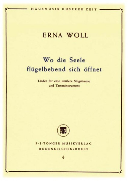 Wo die Seele flügelbebend sich öffnet