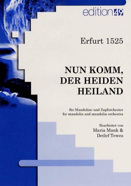 Nun komm, der Heiden Heiland