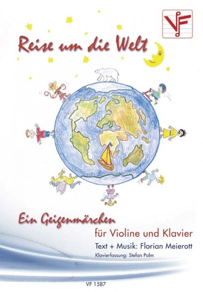 Reise um die Welt -Ein Geigenmärchen