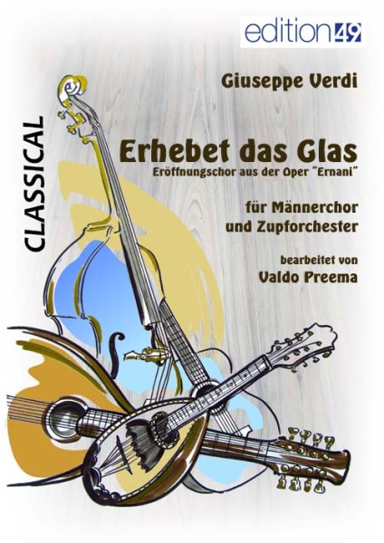 Erhebet das Glas aus der Oper Ernani