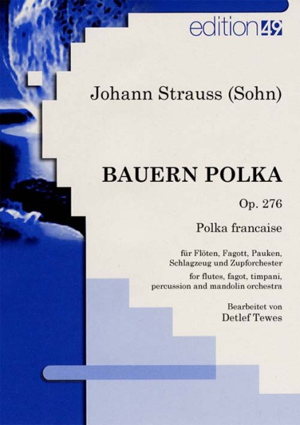Bauern Polka op. 276 Polka francaise
