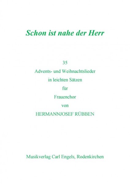 Schon ist nahe der Herr