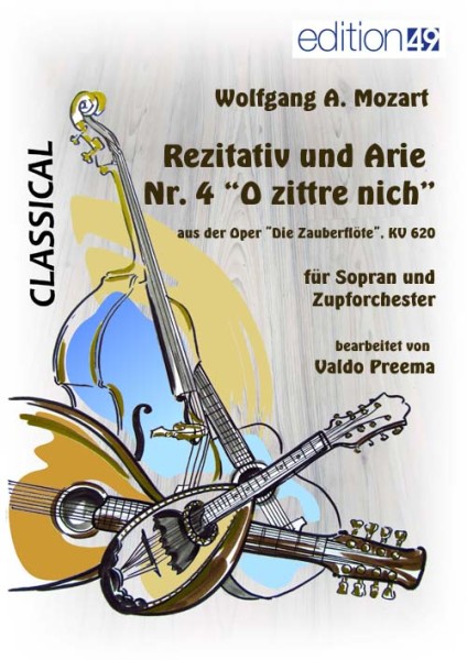 Rezitativ und Arie Nr. 4, O zittre nicht aus der Oper Die Zauberflöte, KV 620