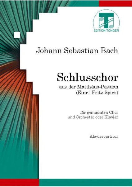 Schlußchor aus:der 'Matthäus-Passion'