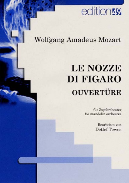 Le nozze di Figaro – Ouvertüre