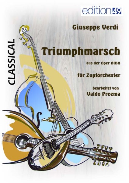 Triumphmarsch / Triumphal March aus / from AIDA