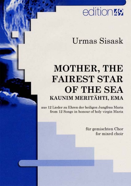 Aus 12 Lieder zu Ehren der heiligen Jungfrau Maria / from 12 Songs in honour of holy virgin Maria /