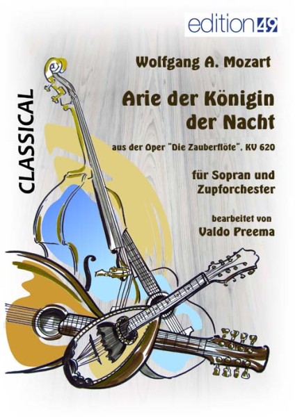 Königin der Nacht, Arie aus der Oper Die Zauberflöte, KV 620
