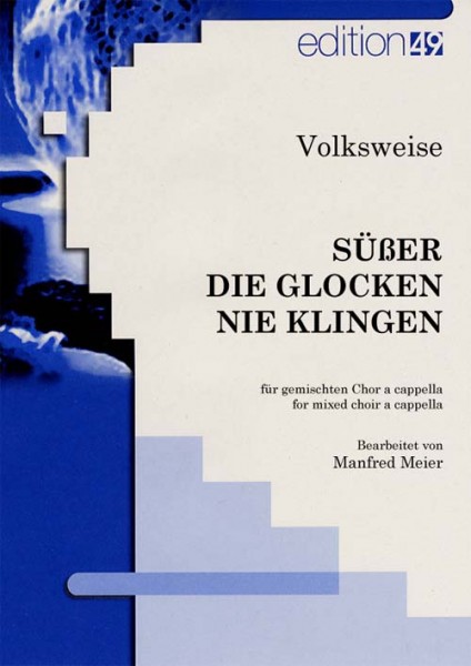 Süßer die Glocken nie klingen
