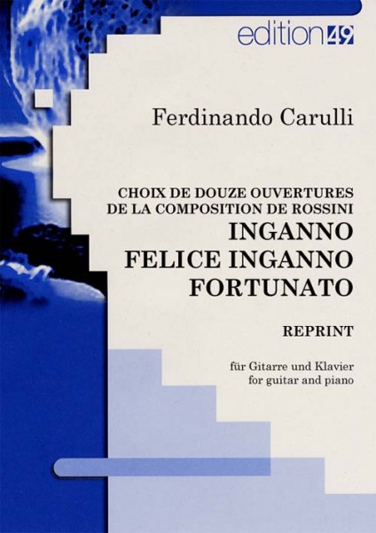 Choix de Douze Ouvertures de la Composition de Rossini - Inganno Felice Inganno Fortunato