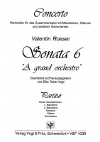 Sonata Nr. 6 - A grand Orchestre Sonata Nr. 6 - A grand Orchestre