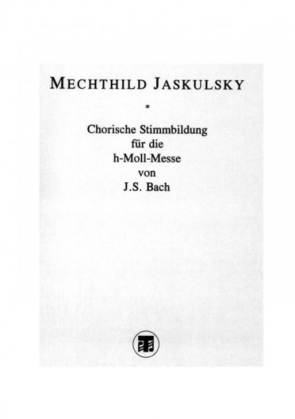 Chorische Stimmbildung für die h-Moll-Messe von Bach