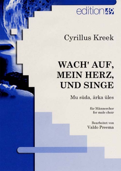 Wach' auf, mein Herz, und singe (Mu süda, ärka üles)