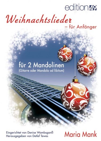 Weihnachtslieder für Anfänger (für 1-2 Mandolinen, Gitarre oder Mandola ad libitum)